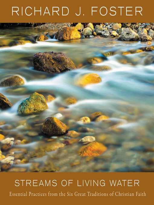 Title details for Streams of Living Water by Richard J. Foster - Available